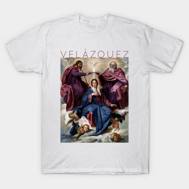 Diego Velázquez - Coronation of the Virgin Mary T-Shirt by TwistedCity